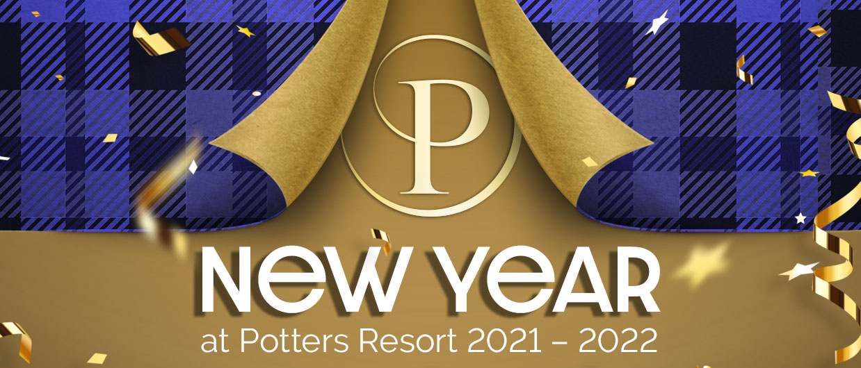 New Years at Potters Resort 2021 to 2022